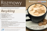 Rozmowy o odpowiedzialnym biznesie: Recykling